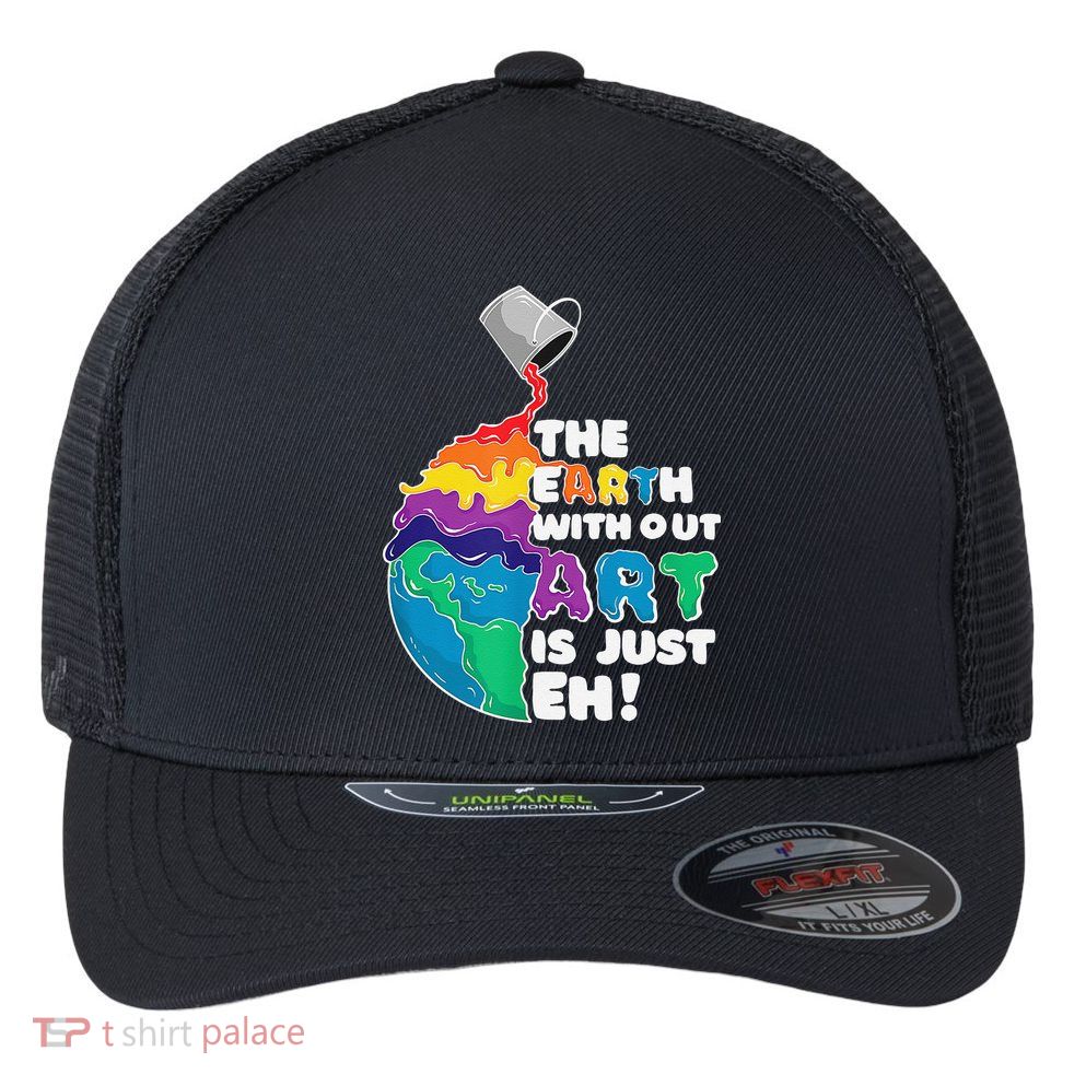 Autism Awareness Drawing The Earth Without Art Is Just Eh Flexfit Unipanel Trucker Cap