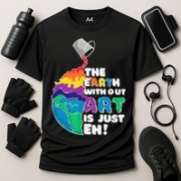 Autism Awareness Drawing The Earth Without Art Is Just Eh Performance Shirt