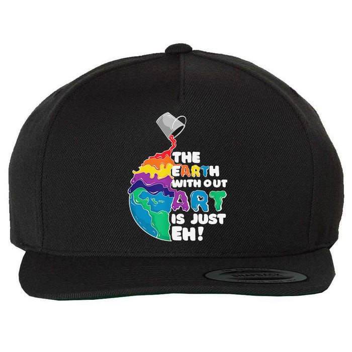 Autism Awareness Drawing The Earth Without Art Is Just Eh Wool Snapback Cap