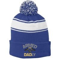 Armed And Dadly Funny Deadly Father Stripe Pom Pom Beanie