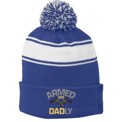 Armed And Dadly Funny Deadly Father Stripe Pom Pom Beanie