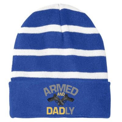 Armed And Dadly Funny Deadly Father Striped Beanie with Solid Band