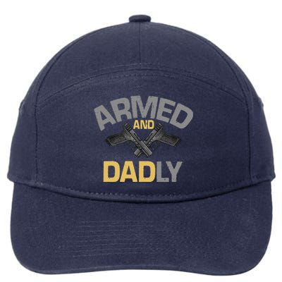 Armed And Dadly Funny Deadly Father 7-Panel Snapback Hat