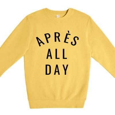 Apres All Day Winter Sports Gift Premium Crewneck Sweatshirt