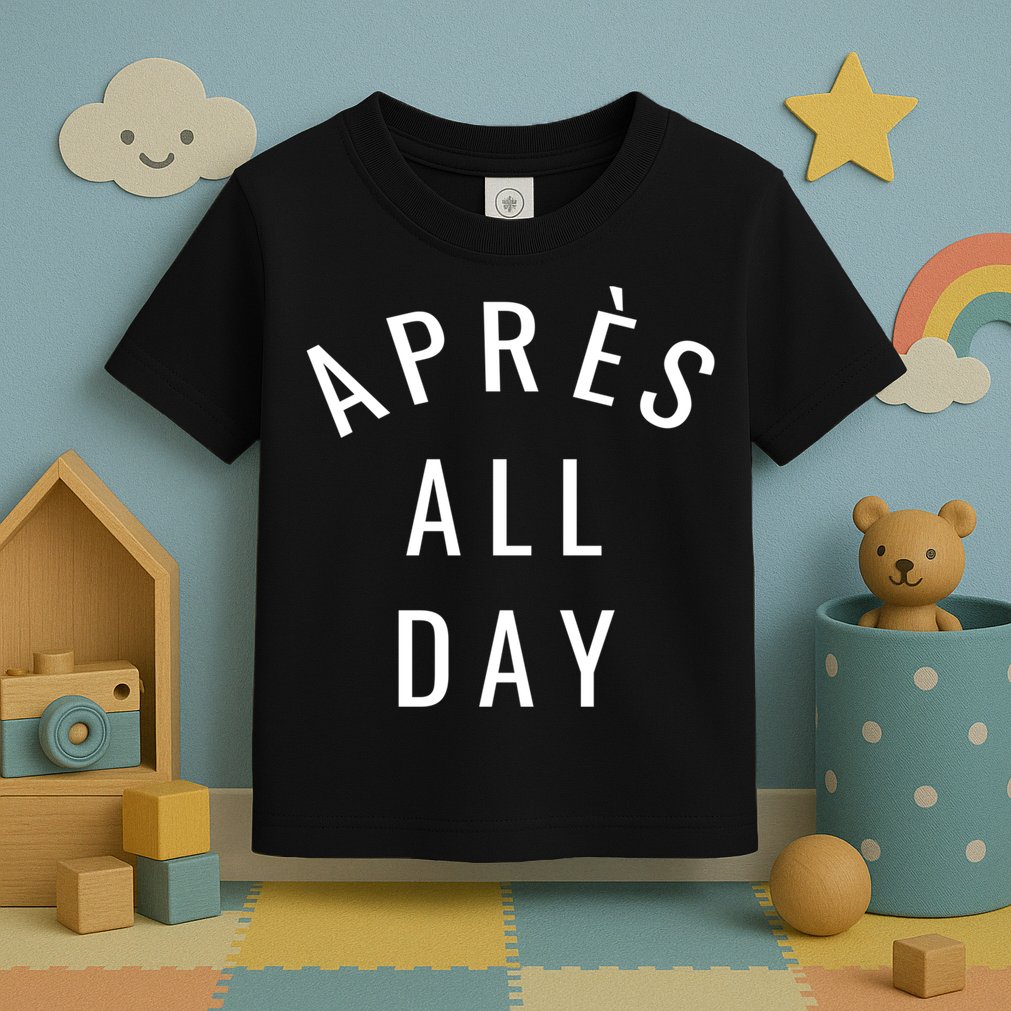 Apres All Day Winter Sports Gift Toddler T-Shirt