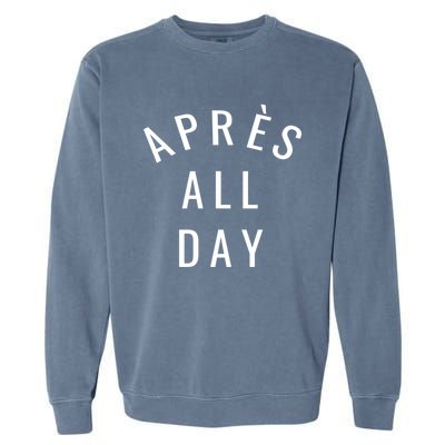 Apres All Day Winter Sports Gift Garment-Dyed Sweatshirt