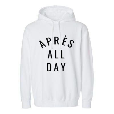 Apres All Day Winter Sports Gift Garment-Dyed Fleece Hoodie