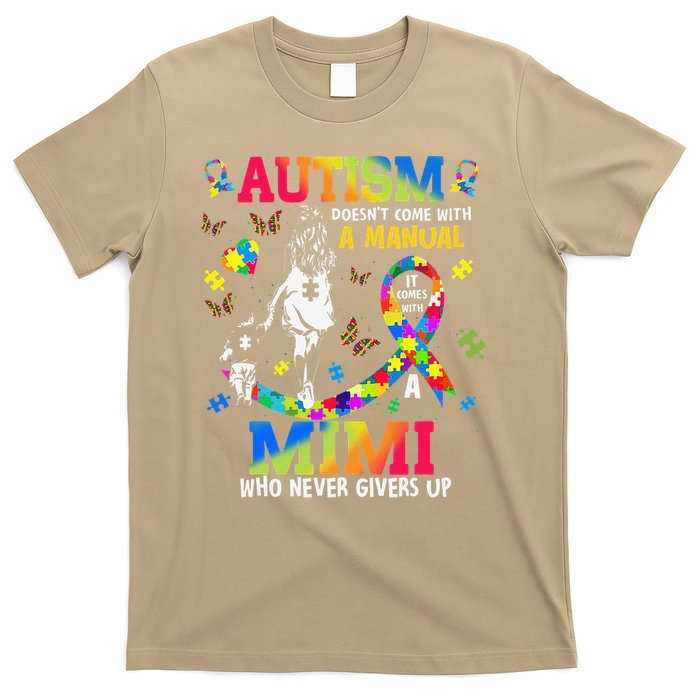 Autism Awareness Doesnt Come With Manual Mimi Support T-Shirt