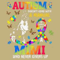 Autism Awareness Doesnt Come With Manual Mimi Support T-Shirt