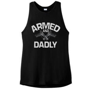 Armed And Dadly Funny Deadly Father Gift For Fathers Day Ladies PosiCharge Tri-Blend Wicking Tank