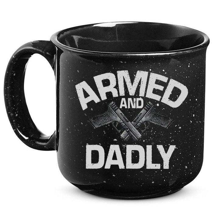 Armed And Dadly Funny Deadly Father Gift For Fathers Day 15oz Campfire Ceramic Mug