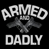 Armed And Dadly Funny Deadly Father Gift For Fathers Day Flatbill Hat