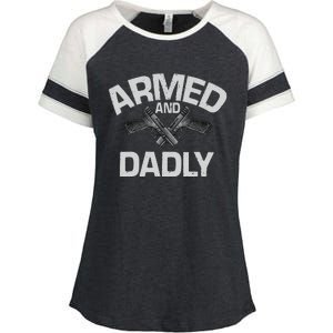 Armed And Dadly Funny Deadly Father Gift For Fathers Day Enza Ladies Jersey Colorblock Tee