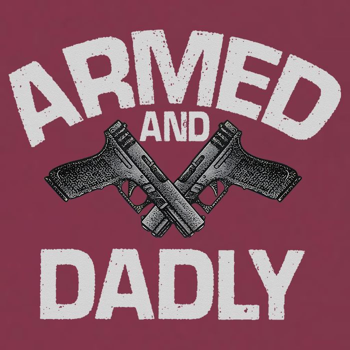Armed And Dadly Funny Deadly Father Gift For Fathers Day 16oz Travel Tumbler