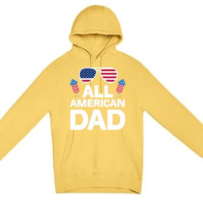 All American Dad American Dad Gift Premium Pullover Hoodie