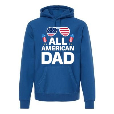 All American Dad American Dad Gift Premium Hoodie