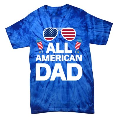 All American Dad American Dad Gift Tie-Dye T-Shirt