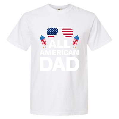 All American Dad American Dad Gift Garment-Dyed Heavyweight T-Shirt