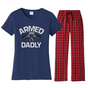 Armed And Dadly Funny Deadly Father Gift For Fathers Day Cute Women's Flannel Pajama Set