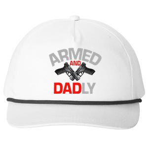 Armed And Dadly Funny Deadly Father Gift For Fathers Day Funny Snapback Five-Panel Rope Hat