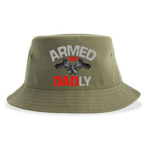 Armed And Dadly Funny Deadly Father Gift For Fathers Day Funny Sustainable Bucket Hat