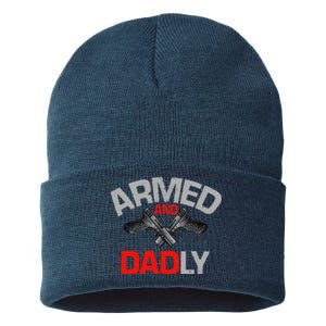 Armed And Dadly Funny Deadly Father Gift For Fathers Day Funny Sustainable Knit Beanie