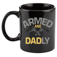Armed And Dadly Funny Deadly Father Gift For Fathers Day 11oz C Handle Ceramic Mug