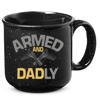 Armed And Dadly Funny Deadly Father Gift For Fathers Day 15oz Campfire Ceramic Mug