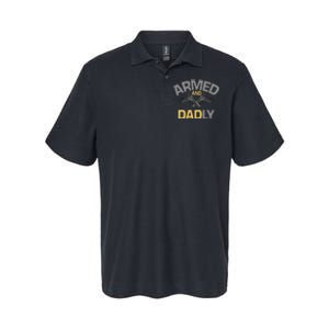 Armed And Dadly Funny Deadly Father Gift For Fathers Day Softstyle Adult Sport Polo