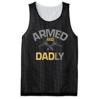 Armed And Dadly Funny Deadly Father Gift For Fathers Day Mesh Reversible Basketball Jersey Tank