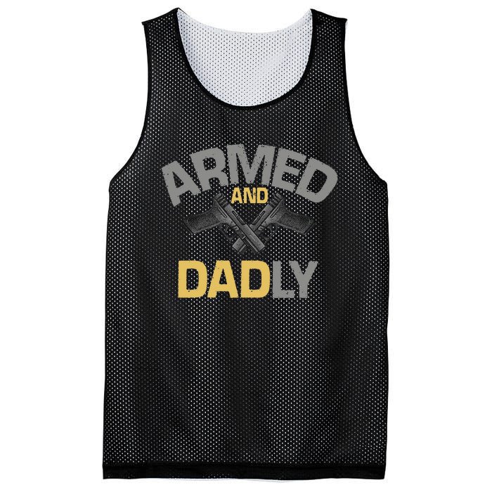 Armed And Dadly Funny Deadly Father Gift For Fathers Day Mesh Reversible Basketball Jersey Tank