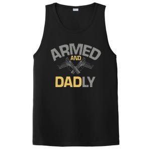 Armed And Dadly Funny Deadly Father Gift For Fathers Day PosiCharge Competitor Tank