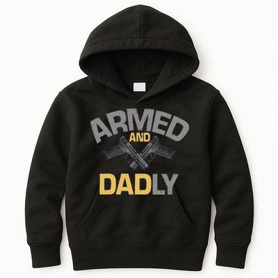 Armed And Dadly Funny Deadly Father Gift For Fathers Day Kids Hoodie