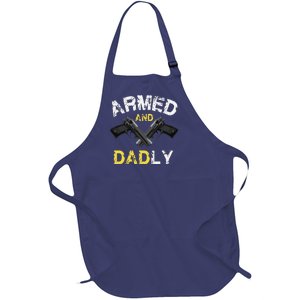 Armed And Dadly Funny Deadly Father Gift For Fathers Day Full-Length Apron With Pockets