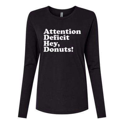 Adhd Attention Deficit Hey Donuts! Lt Womens Cotton Relaxed Long Sleeve T-Shirt