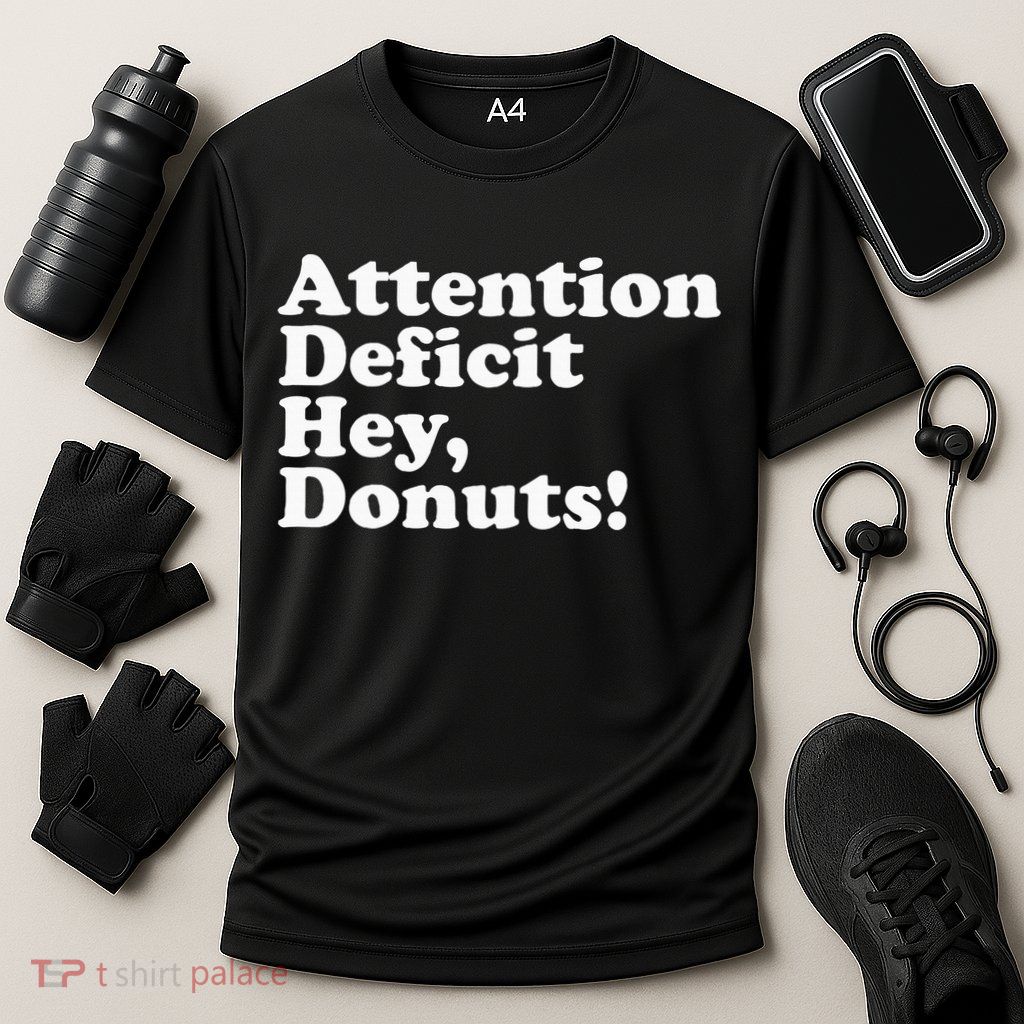 Adhd Attention Deficit Hey Donuts! Lt Performance Shirt