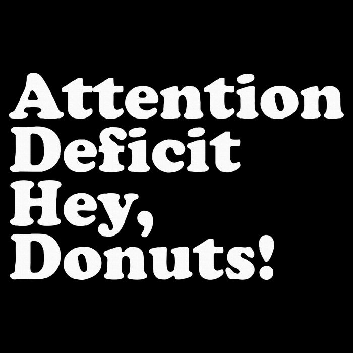 Adhd Attention Deficit Hey Donuts! Lt Sweatshirt