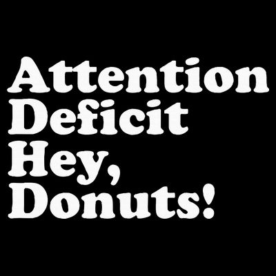 Adhd Attention Deficit Hey Donuts! Lt T-Shirt