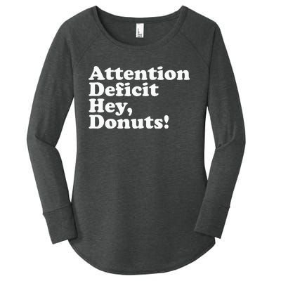 Adhd Attention Deficit Hey Donuts! Lt Women's Perfect Tri Tunic Long Sleeve Shirt