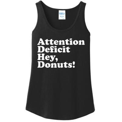 Adhd Attention Deficit Hey Donuts! Lt Ladies Essential Tank