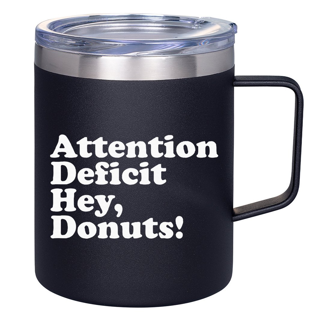 Adhd Attention Deficit Hey Donuts! Lt 12oz Stainless Steel Coffee Mug