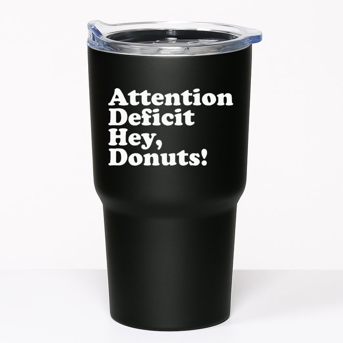 Adhd Attention Deficit Hey Donuts! Lt Tumbler
