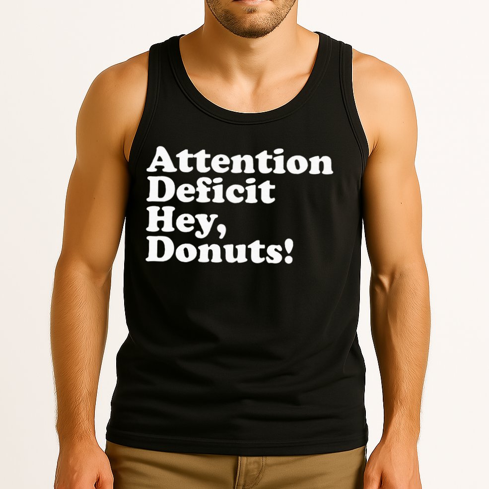Adhd Attention Deficit Hey Donuts! Lt Tank Top