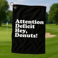 Adhd Attention Deficit Hey Donuts! Lt Golf Towel