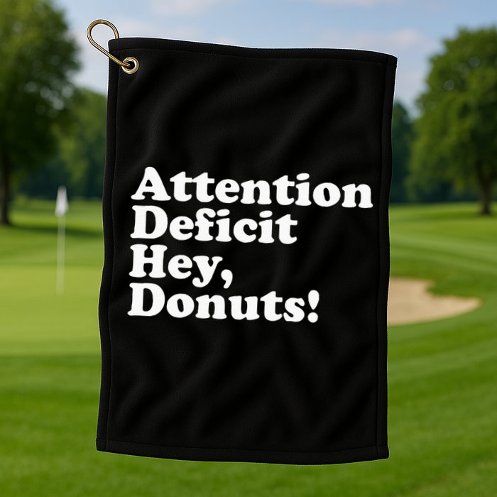 Adhd Attention Deficit Hey Donuts! Lt Golf Towel