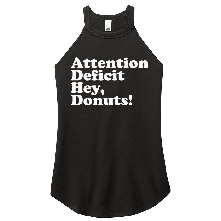 Adhd Attention Deficit Hey Donuts! Lt Women's Perfect Tri Rocker Tank