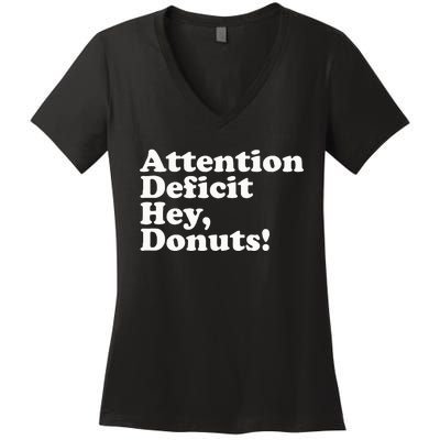 Adhd Attention Deficit Hey Donuts! Lt Women's V-Neck T-Shirt