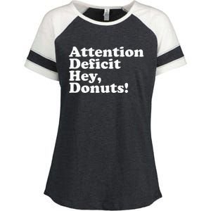 Adhd Attention Deficit Hey Donuts! Lt Enza Ladies Jersey Colorblock Tee