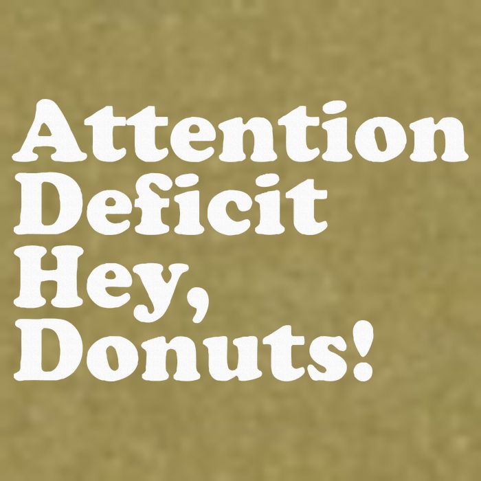 Adhd Attention Deficit Hey Donuts! Lt Garment-Dyed Women's Muscle Tee