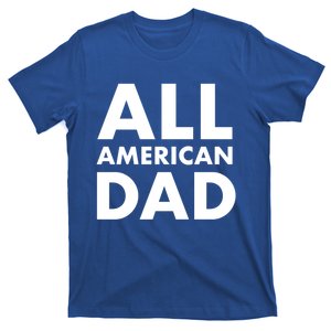 All American Dad Funny Gift T-Shirt